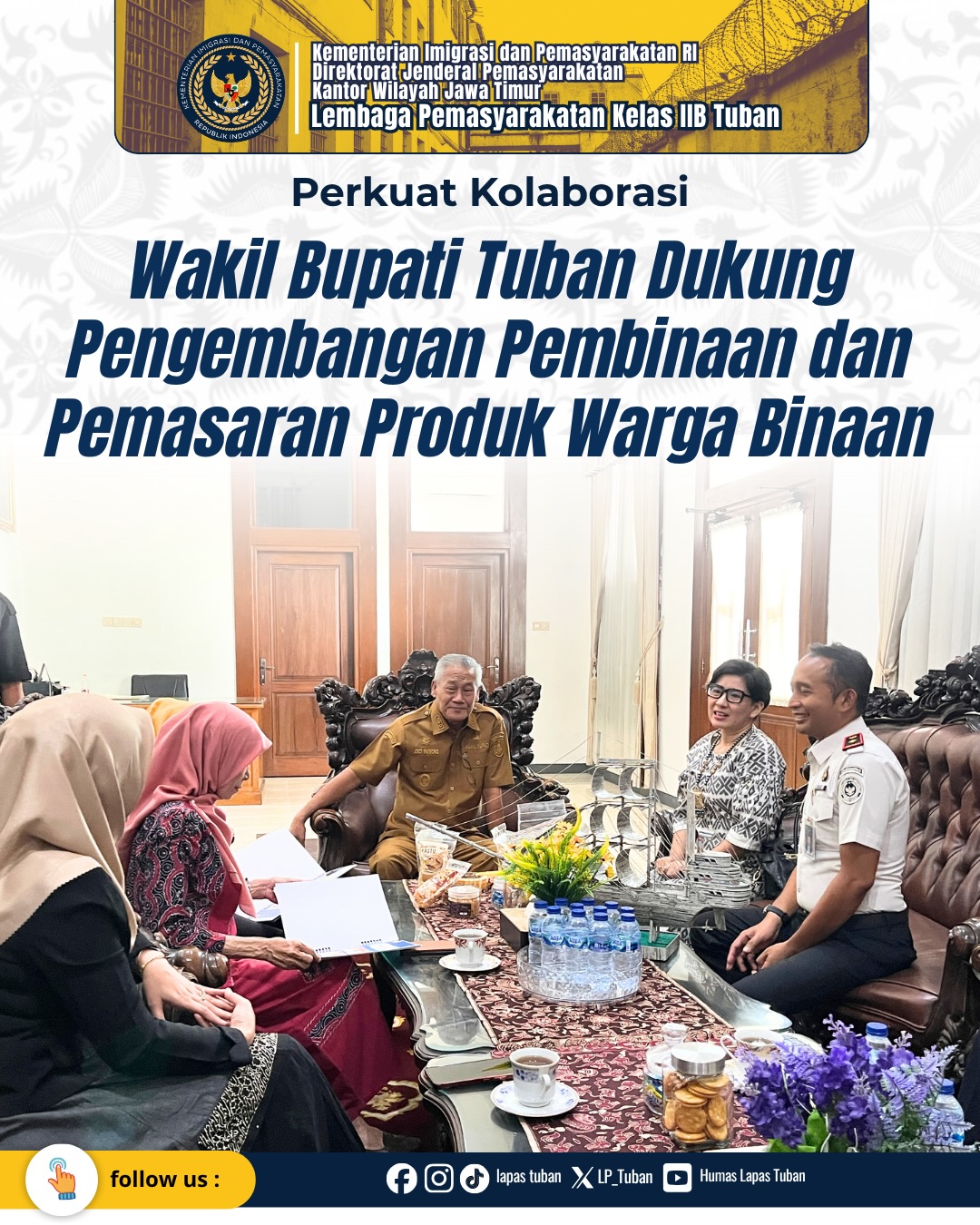 Perkuat Kolaborasi, Wakil Bupati Tuban Dukung Pengembangan Pembinaan dan Pemasaran Produk Warga Binaan