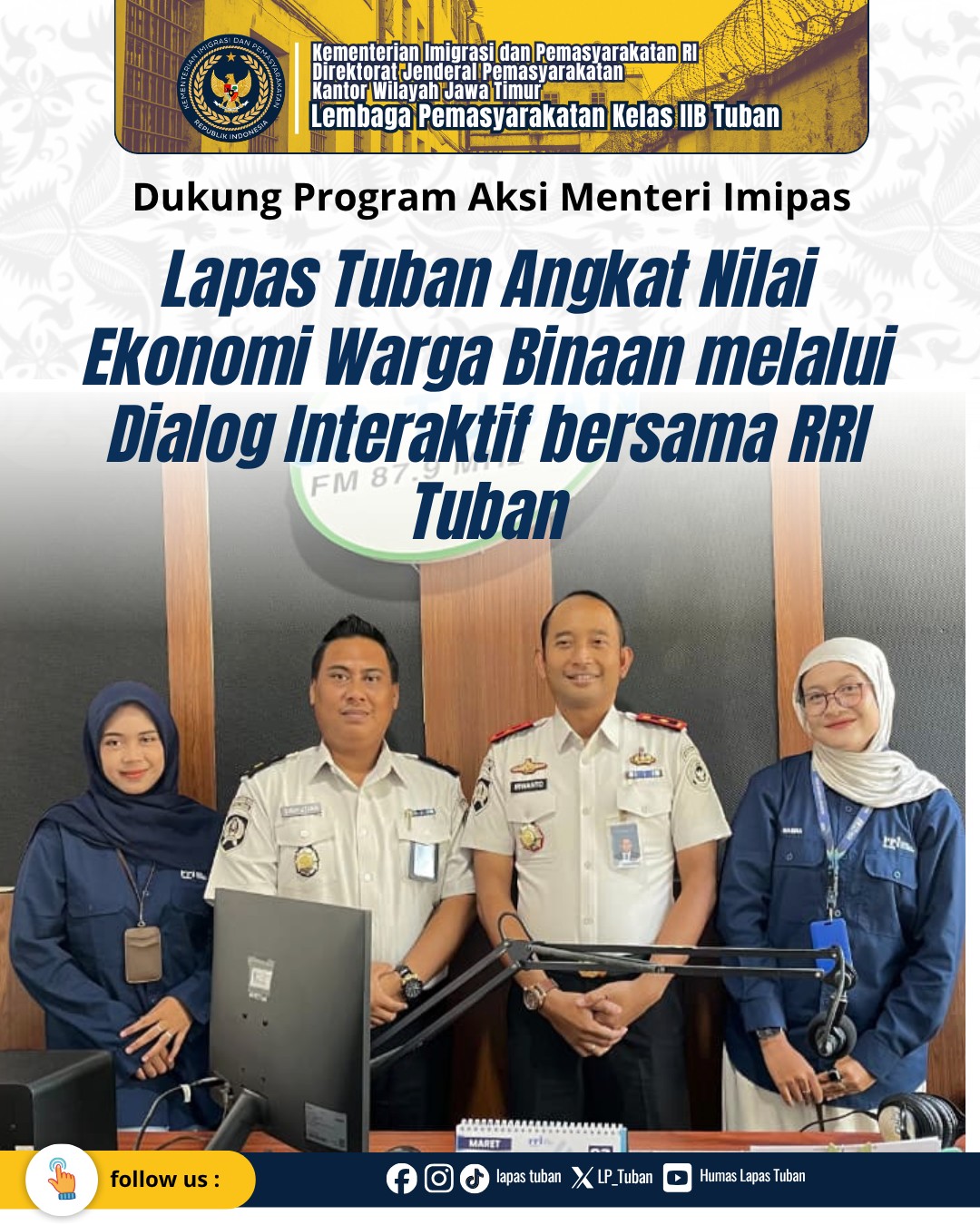 Dukung Program Aksi Menteri Imipas, Lapas Tuban Angkat Nilai Ekonomi Warga Binaan melalui Dialog Interaktif bersama RRI Tuban