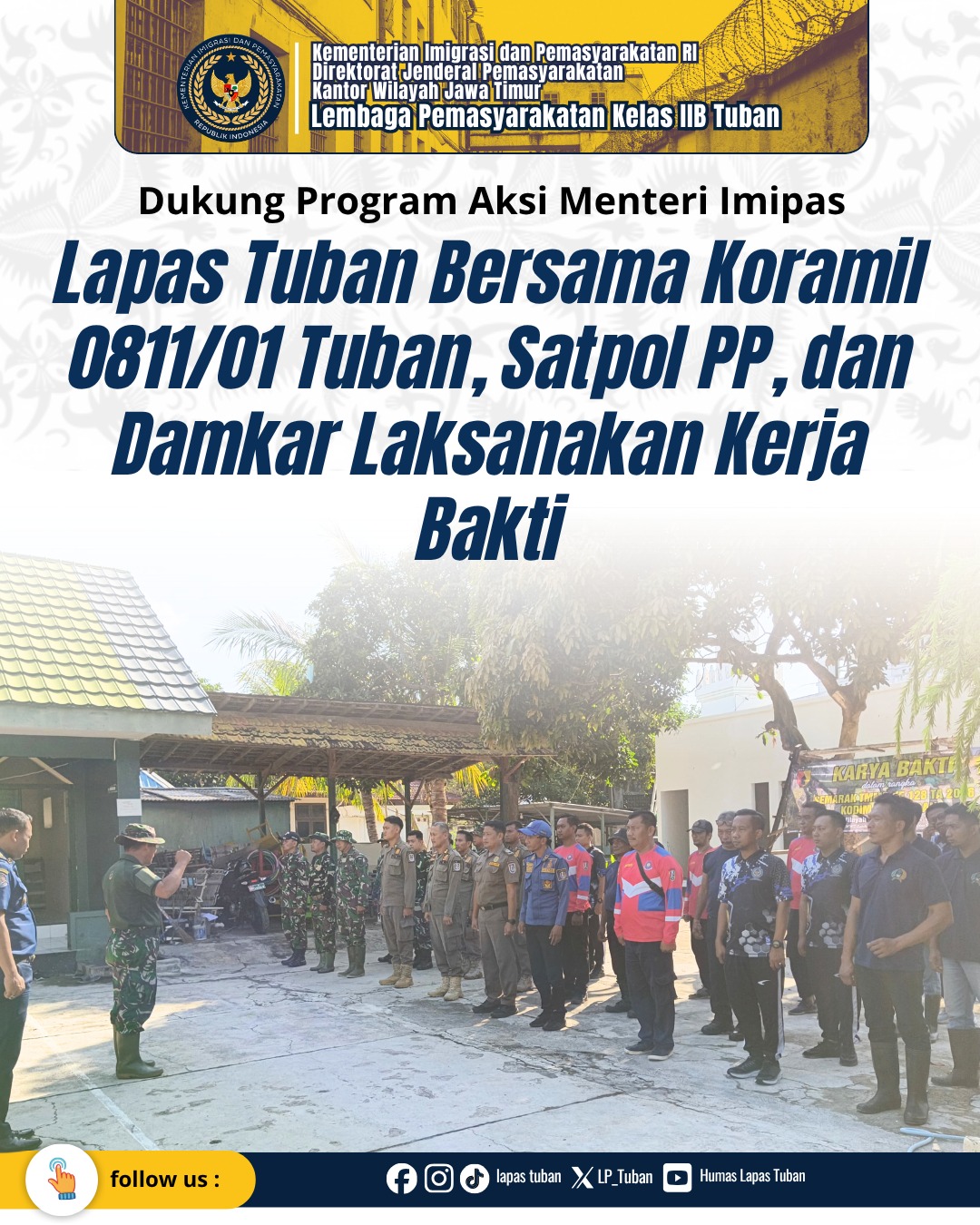 Ciptakan Lingkungan Bersih dan Sehat, Lapas Tuban Bersama Koramil 0811/01 Tuban, Satpol PP, dan Damkar Laksanakan Kerja Bakti